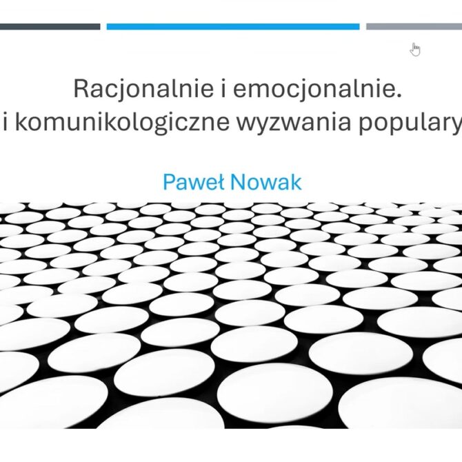 III spotkanie w cyklu „Nauka – media – komunikacja” z wystąpieniem prof. dr. hab. Pawła Nowaka na temat komunikacji nauki